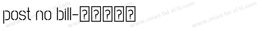 post no bill字体转换